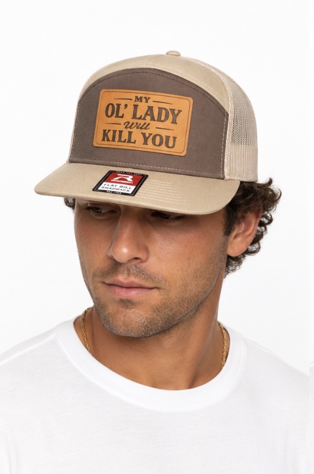 My Ol Lady Will Kill You