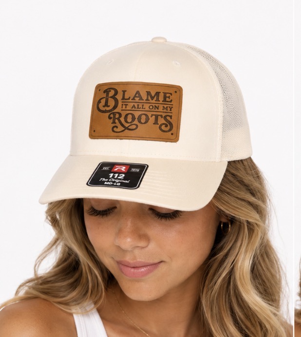 Blame It All On My Roots